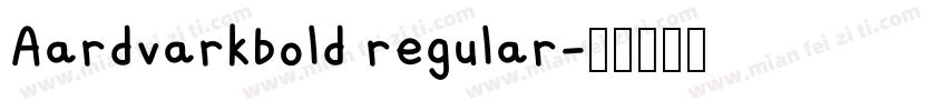 Aardvarkbold regular字体转换